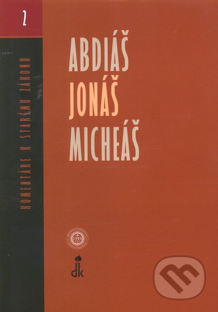 Kniha: Abdiáš, Jonáš, Micheáš (Miroslav Varšo). Dobrá kniha, 2010 Kniha: Abdiáš, Jonáš, Micheáš (Miroslav Varšo). Dobrá kniha, 2010