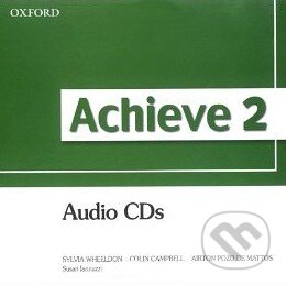 Audiokniha: Achieve 2: Audio CDs (Oxford University Press). Oxford University Press, 2009 Audiokniha: Achieve 2: Audio CDs (Oxford University Press). Oxford University Press, 2009