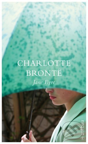 Kniha: Jane Eyre (Charlotte Brontë). Aufbau Verlag, 2009 Kniha: Jane Eyre (Charlotte Brontë). Aufbau Verlag, 2009