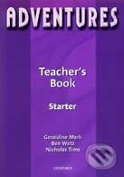 Kniha: Adventures: Starter - Teacher's Book (Ben Wetz). Oxford University Press, 2003 Kniha: Adventures: Starter - Teacher's Book (Ben Wetz). Oxford University Press, 2003
