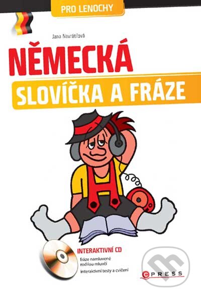 Německá slovíčka a fráze - Jana Navrátilová, Computer Press, 2010