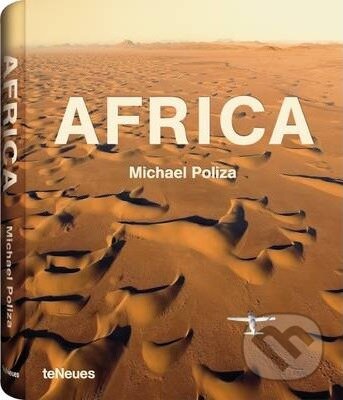 Kniha: Africa (Michael Poliza). Te Neues, 2015 Kniha: Africa (Michael Poliza). Te Neues, 2015