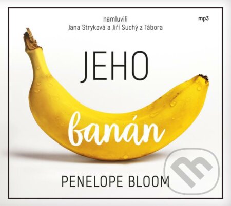 Audiokniha: Jeho banán (Penelope Bloom). Kontrast, 2021 Audiokniha: Jeho banán (Penelope Bloom). Kontrast, 2021