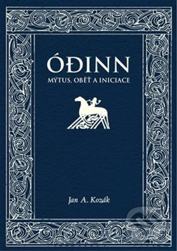 Kniha: Ódinn (Jan A. Kozák). Herrmann & synové, 2021 Kniha: Ódinn (Jan A. Kozák). Herrmann & synové, 2021