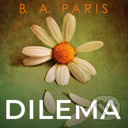 Audiokniha: Dilema (B.A.Paris). Voxi, 2021 Audiokniha: Dilema (B.A.Paris). Voxi, 2021