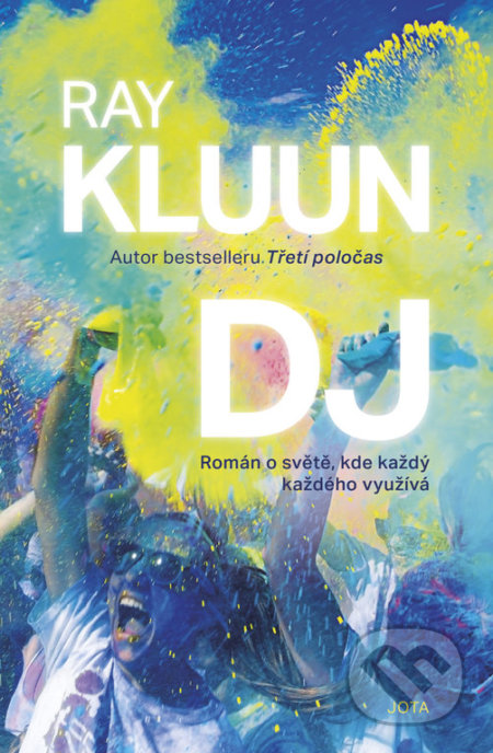 Kniha: DJ (Ray Kluun). Jota, 2021 Kniha: DJ (Ray Kluun). Jota, 2021