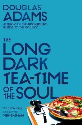 Kniha: The Long Dark Tea-Time of the Soul (Douglas Adams). Pan Macmillan, 2021 Kniha: The Long Dark Tea-Time of the Soul (Douglas Adams). Pan Macmillan, 2021