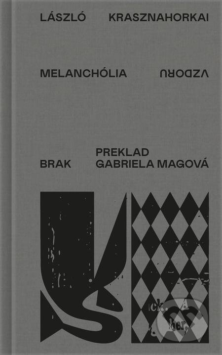 E-kniha: Melanchólia vzdoru (László Krasznahorkai). BRAK E-kniha: Melanchólia vzdoru (László Krasznahorkai). BRAK