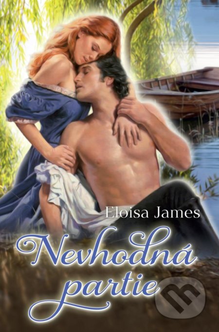 Kniha: Nevhodná partie (Eloisa James). OLDAG, 2021 Kniha: Nevhodná partie (Eloisa James). OLDAG, 2021