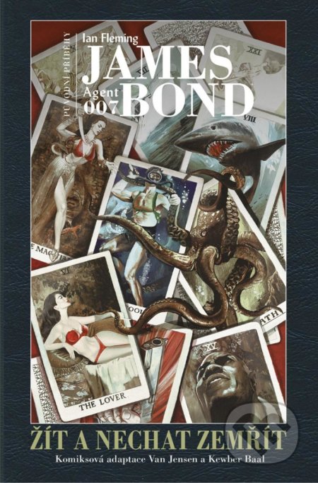 Kniha: James Bond - Žít a nechat zemřít (Ian Fleming a Van Jensen). Comics centrum, 2021 Kniha: James Bond - Žít a nechat zemřít (Ian Fleming a Van Jensen). Comics centrum, 2021