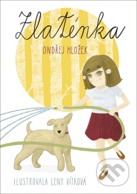 Kniha: Zlaténka (Ondřej Hložek). , 2020 Kniha: Zlaténka (Ondřej Hložek). , 2020