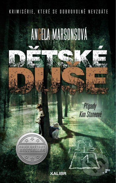 Kniha: Dětské duše (Angela Marsons). Kalibr, 2021 Kniha: Dětské duše (Angela Marsons). Kalibr, 2021