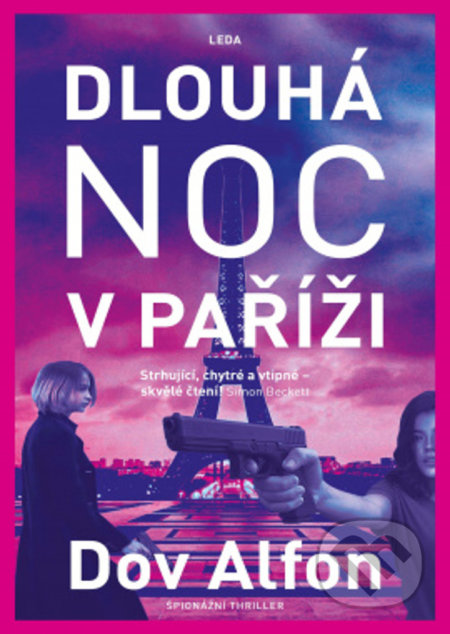 Kniha: Dlouhá noc v Paříži (Dov Alfon). Leda, 2021 Kniha: Dlouhá noc v Paříži (Dov Alfon). Leda, 2021