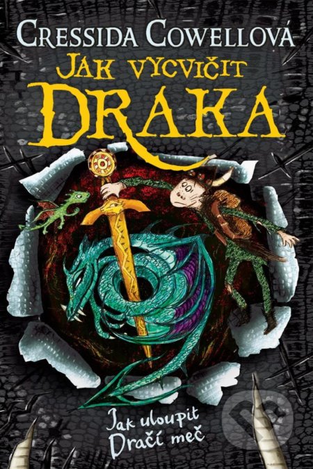 Kniha: Jak uloupit Dračí meč (Cressida Cowell). Brio, 2021 Kniha: Jak uloupit Dračí meč (Cressida Cowell). Brio, 2021