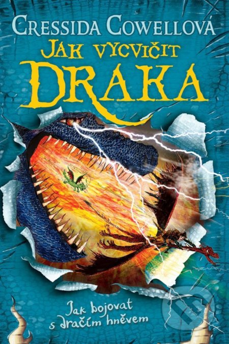 Kniha: Jak bojovat s dračím hněvem (Cressida Cowell). Brio, 2021 Kniha: Jak bojovat s dračím hněvem (Cressida Cowell). Brio, 2021