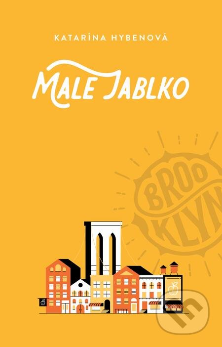 E-kniha: Malé jablko (Katarína Hybenová). Tatran, 2021 E-kniha: Malé jablko (Katarína Hybenová). Tatran, 2021