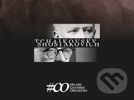 Hudební CD: Hilaris Chamber Orchestra: Tchaikovsky / Shostakovich (Hudobné albumy). Hudobné albumy, 2019 Hudební CD: Hilaris Chamber Orchestra: Tchaikovsky / Shostakovich (Hudobné albumy). Hudobné albumy, 2019