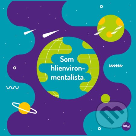 Som hlienvironmentalista (Noa dizajn). Noa dizajn, 2021 Som hlienvironmentalista (Noa dizajn). Noa dizajn, 2021