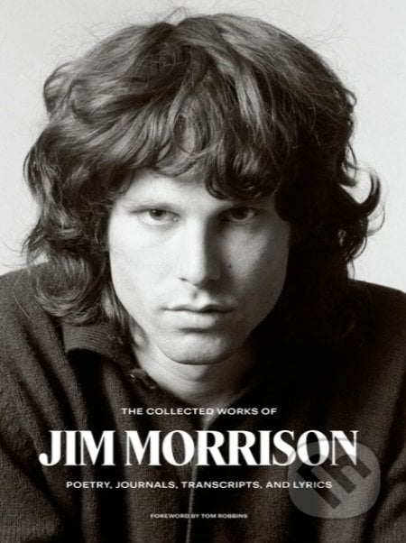 The Collected Works of Jim Morrison - Jim Morrison, Harper Design, 2021