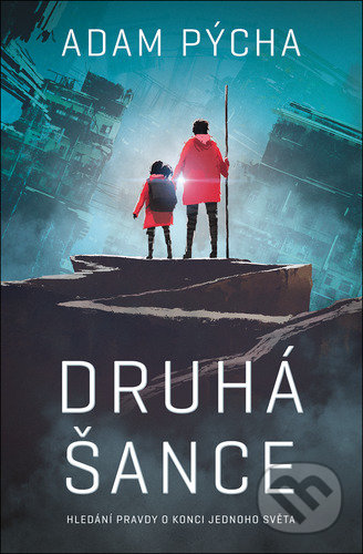 Kniha: Druhá šance (Adam Pýcha). Fobos, 2021 Kniha: Druhá šance (Adam Pýcha). Fobos, 2021