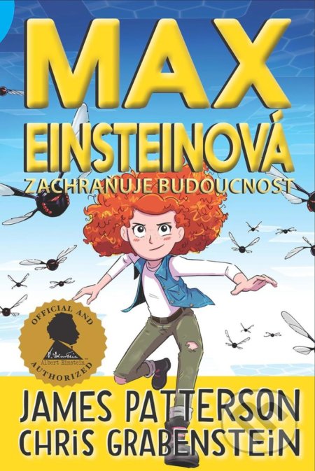 Kniha: Max Einsteinová 3 - Zachraňuje budoucnost (Chris Grabenstein a James Patterson). Brio, 2021 Kniha: Max Einsteinová 3 - Zachraňuje budoucnost (Chris Grabenstein a James Patterson). Brio, 2021