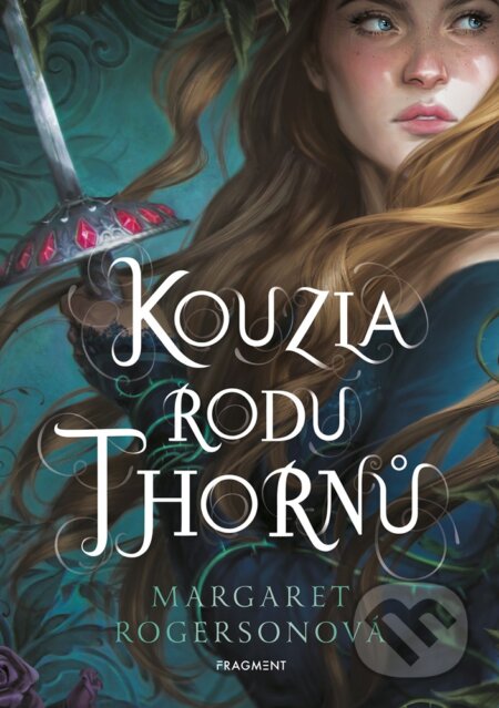 E-kniha: Kouzla rodu Thornů (Margaret Rogerson). Nakladatelství Fragment, 2021 E-kniha: Kouzla rodu Thornů (Margaret Rogerson). Nakladatelství Fragment, 2021