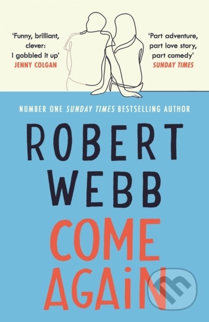 Kniha: Come Again (Robert Webb). Canongate Books, 2021 Kniha: Come Again (Robert Webb). Canongate Books, 2021
