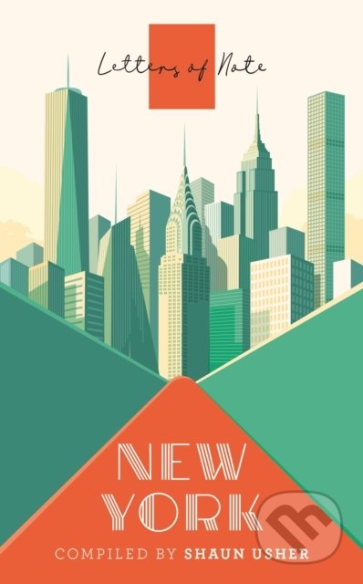 Kniha: Letters of Note: New York (Canongate Books). Canongate Books, 2021 Kniha: Letters of Note: New York (Canongate Books). Canongate Books, 2021