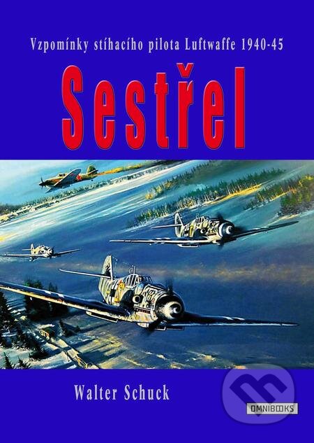 E-kniha: Sestřel (Walter Schuck). Omnibooks E-kniha: Sestřel (Walter Schuck). Omnibooks