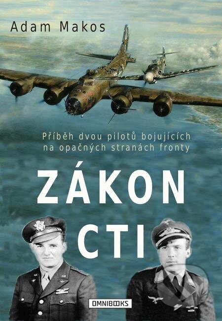 E-kniha: Zákon cti (Adam Makos). Omnibooks E-kniha: Zákon cti (Adam Makos). Omnibooks