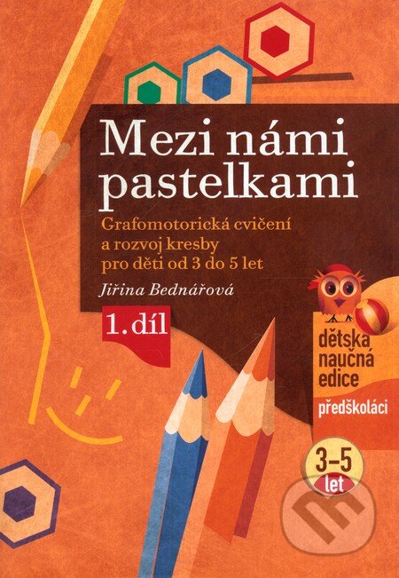 Kniha: Mezi námi pastelkami (Jiřina Bednářová a Richard Šmarda (ilustrácíe)). Edika, 2011 Kniha: Mezi námi pastelkami (Jiřina Bednářová a Richard Šmarda (ilustrácíe)). Edika, 2011