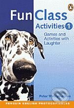 Kniha: Fun Class Activities 1 (Peter Watcyn-Jones). Longman, 2000 Kniha: Fun Class Activities 1 (Peter Watcyn-Jones). Longman, 2000