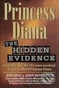 Princess Diana: The Hidden Evidence - Jon King, John Beveridge, S.P.I. Books, 2001