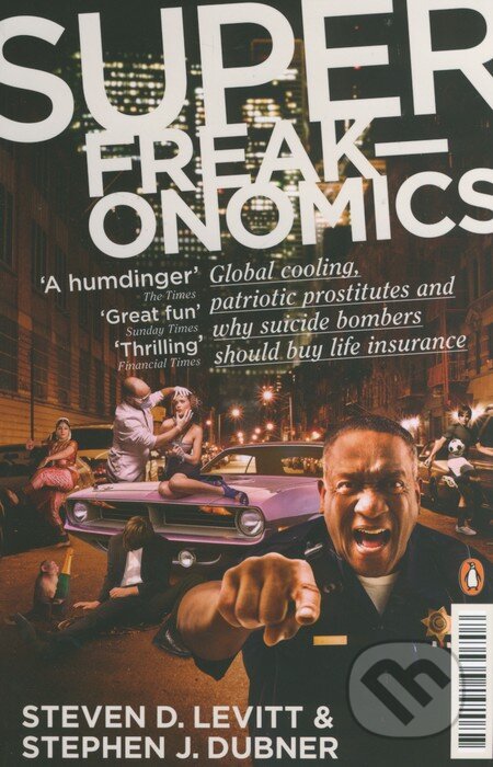 Kniha: Superfreakonomics (Stephen J. Dubner a Steven D. Levitt). Penguin Books, 2010 Kniha: Superfreakonomics (Stephen J. Dubner a Steven D. Levitt). Penguin Books, 2010
