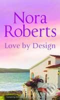 Love by Design - Nora Roberts, Silhouette, 2008