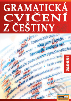 Kniha: Gramatická cvičení z češtiny (Eva Tinková a kolektiv). Computer Media, 2010 Kniha: Gramatická cvičení z češtiny (Eva Tinková a kolektiv). Computer Media, 2010