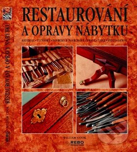 Kniha: Restaurování a opravy nábytku (Wiliam Cook). Rebo, 2010 Kniha: Restaurování a opravy nábytku (Wiliam Cook). Rebo, 2010