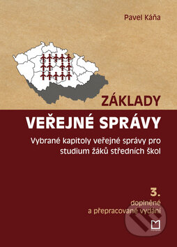 Kniha: Základy veřejné správy (Pavel Káňa). Montanex, 2010 Kniha: Základy veřejné správy (Pavel Káňa). Montanex, 2010
