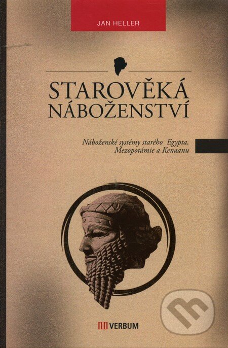 Kniha: Starověká náboženství - 3. vydanie (Jan Heller). Verbum, 2010 Kniha: Starověká náboženství - 3. vydanie (Jan Heller). Verbum, 2010