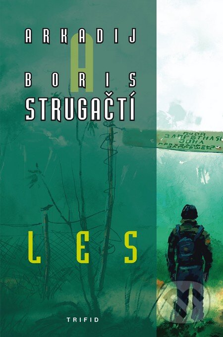 Kniha: Les (Arkadij Strugackij a Boris Strugackij). Triton, 2011 Kniha: Les (Arkadij Strugackij a Boris Strugackij). Triton, 2011