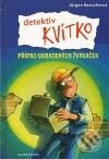 Kniha: Detektiv Kvítko: Případ ukradených žvýkaček (Jürgen Banscherus). Mladá fronta, 2010 Kniha: Detektiv Kvítko: Případ ukradených žvýkaček (Jürgen Banscherus). Mladá fronta, 2010