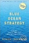 Kniha: Blue Ocean Strategy (W. Chan Kim). Harvard Business Press, 2005 Kniha: Blue Ocean Strategy (W. Chan Kim). Harvard Business Press, 2005