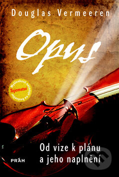 Kniha: Opus (Douglas Vermeeren). Práh, 2010 Kniha: Opus (Douglas Vermeeren). Práh, 2010