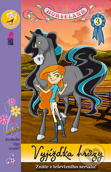 Kniha: Horseland 3: Vyjížďka hrůzy (Albatros CZ). Albatros CZ, 2010 Kniha: Horseland 3: Vyjížďka hrůzy (Albatros CZ). Albatros CZ, 2010