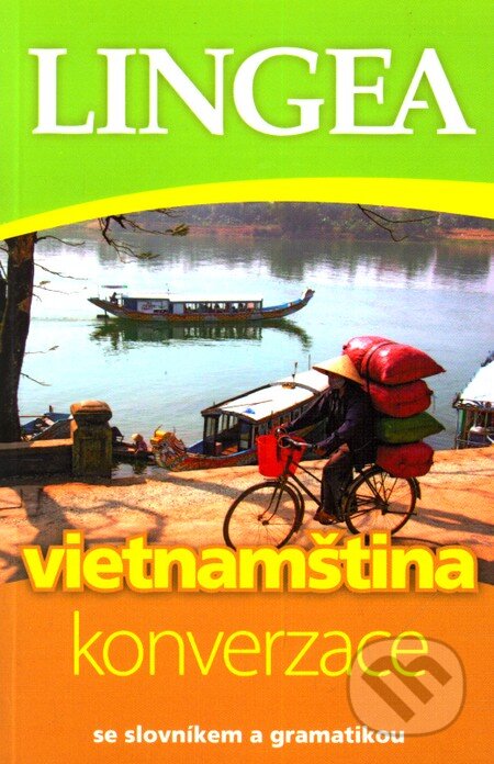 Kniha: Vietnamština - konverzace (Lingea). Lingea, 2010 Kniha: Vietnamština - konverzace (Lingea). Lingea, 2010