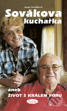Kniha: Sovákova kuchařka (Anna Sováková). Sláfka, 2010 Kniha: Sovákova kuchařka (Anna Sováková). Sláfka, 2010