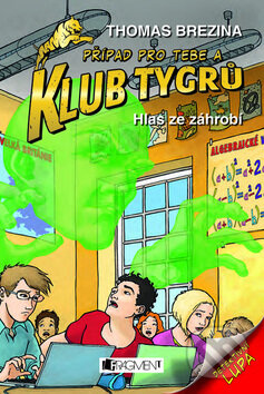 Kniha: Hlas ze záhrobí (Thomas C. Brezina). Nakladatelství Fragment, 2010 Kniha: Hlas ze záhrobí (Thomas C. Brezina). Nakladatelství Fragment, 2010