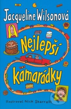 Kniha: Nejlepší kamarádky (Jacqueline Wilson). BB/art, 2004 Kniha: Nejlepší kamarádky (Jacqueline Wilson). BB/art, 2004
