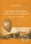 Kniha: Historie železáren ve Frýdlantu nad Ostravicí (Petra Sysalová). Montanex, 2008 Kniha: Historie železáren ve Frýdlantu nad Ostravicí (Petra Sysalová). Montanex, 2008