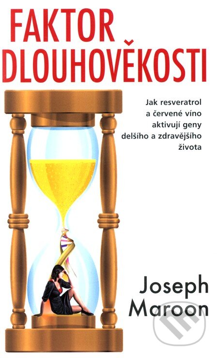 Kniha: Faktor dlouhověkosti (Joseph Maroon). NOXI, 2010 Kniha: Faktor dlouhověkosti (Joseph Maroon). NOXI, 2010